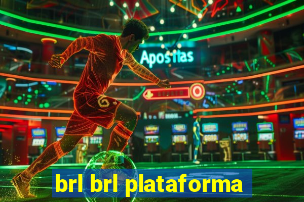 brl brl plataforma